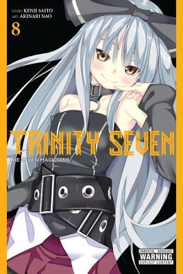 Trinity Seven, Volume 8: The Seven Magicians by Saito, Kenji