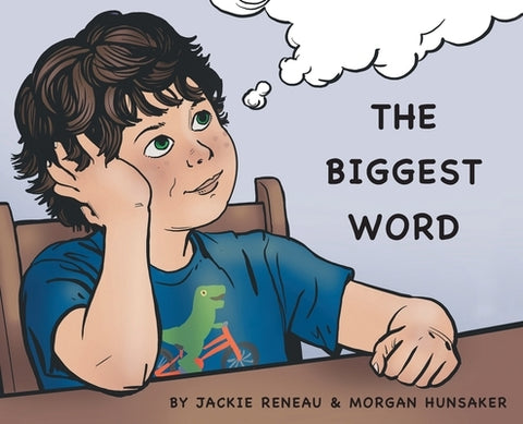 The Biggest Word by Reneau, Jackie