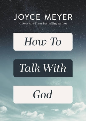 How to Talk with God by Meyer, Joyce