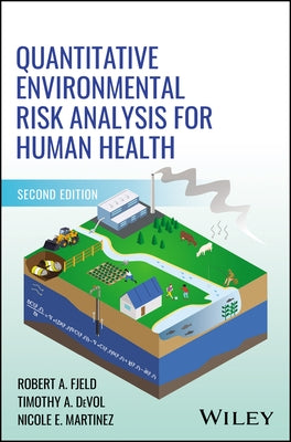 Quantitative Environmental Risk Analysis for Human Health by Fjeld, Robert A.