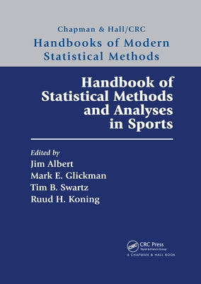 Handbook of Statistical Methods and Analyses in Sports by Albert, Jim