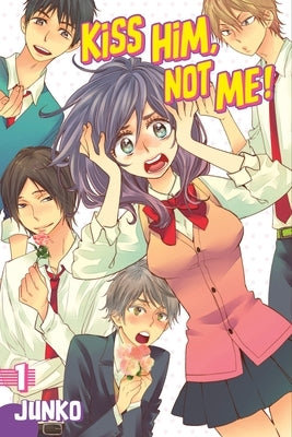 Kiss Him, Not Me!, Volume 1 by Junko