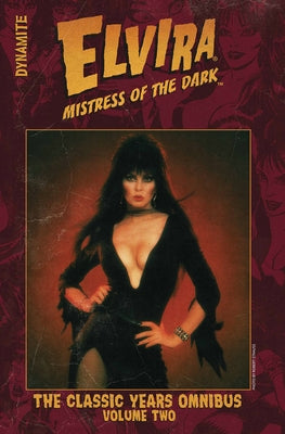 Elvira Mistress of the Dark: The Classic Years Omnibus Vol. 2 by Howell, Richard