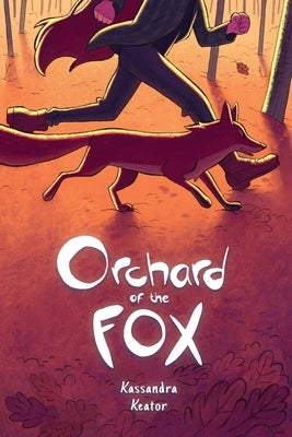 Orchard of the Fox by Keator, Kassandra