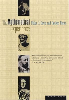 The Mathematical Experience: A National Book Award Winner by Davis, Phillip J.