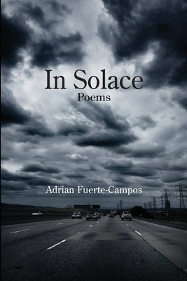 In Solace by Fuerte-Campos, Adrian