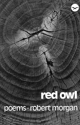 Red Owl: Poems by Morgan, Robert