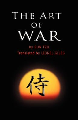 The Art of War: The oldest military treatise in the world by Tzu, Sun