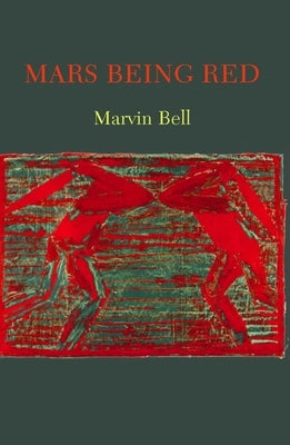 Mars Being Red by Bell, Marvin