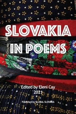 Slovakia in Poems by Cay, Eleni