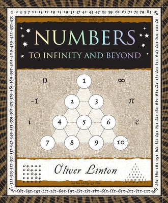 Numbers: To Infinity and Beyond by Linton, Oliver