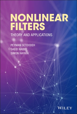 Nonlinear Filters: Theory and Applications by Setoodeh, Peyman