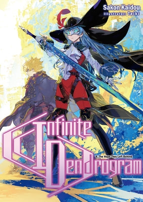 Infinite Dendrogram: Volume 8 (Light Novel): Volume 8 by Kaidou, Sakon