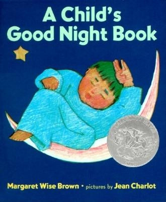 A Child's Good Night Book Board Book: A Caldecott Honor Award Winner by Brown, Margaret Wise