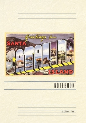 Vintage Lined Notebook Greetings from Santa Catalina Island, California by Found Image Press