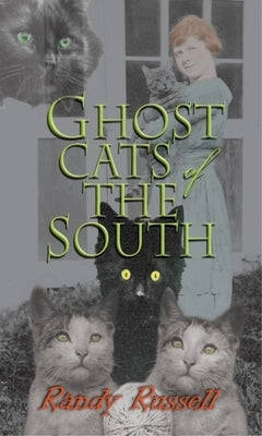 Ghost Cats of the South by Russell, Randy