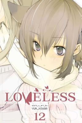 Loveless, Volume 12 by Kouga, Yun