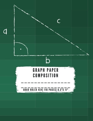 Graph Paper Composition: QUAD RULLED 4X4, Grid paper notebook 110 PAGES Large 8.5 X 11 Large size graph paper composition perfect for either ta by Appleton, A.