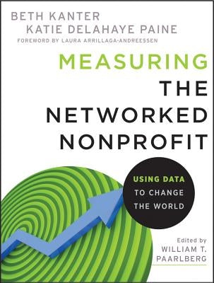 Measuring the Networked Nonpro by Kanter, Beth