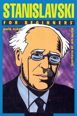 Stanislavski for Beginners by Allen, David