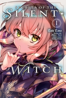 Secrets of the Silent Witch, Vol. 1 (Manga) by Isora, Matsuri