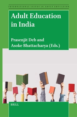 Adult Education in India by Deb, Prasenjit