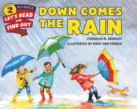 Down Comes the Rain by Branley, Franklyn M.