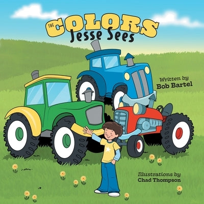 The Colors Jesse Sees by Bartel, Bob