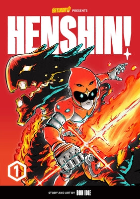 Henshin!, Volume 1: Blazing Phoenix by Idle, Bon