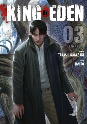 King of Eden, Vol. 3: Volume 3 by Nagasaki, Takashi