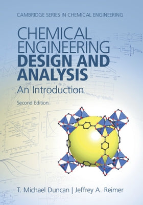 Chemical Engineering Design and Analysis: An Introduction by Duncan, T. Michael