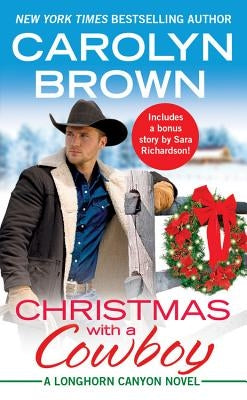 Christmas with a Cowboy: Includes a Bonus Novella by Brown, Carolyn