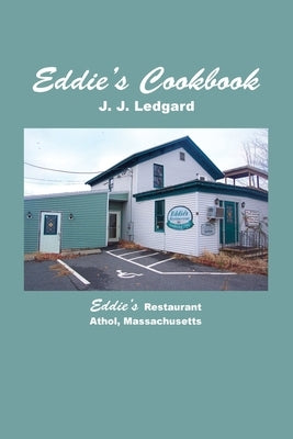 Eddie's Cookbook by Ledgard, J. J.