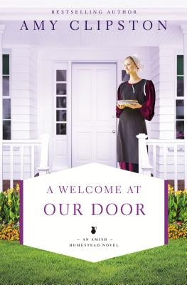 A Welcome at Our Door by Clipston, Amy