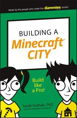 Building a Minecraft City: Build Like a Pro! by Guthals, Sarah