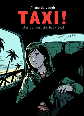 Taxi: Stories from the Back Seat by Jongh, AimÃ©e de