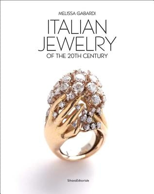 Italian Jewelry of the 20th Century by Gabardi, Melissa