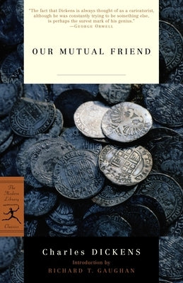 Our Mutual Friend by Dickens, Charles