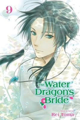 The Water Dragon's Bride, Vol. 9 by Toma, Rei