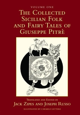 The Collected Sicilian Folk and Fairy Tales of Giuseppe Pitré by Zipes, Jack