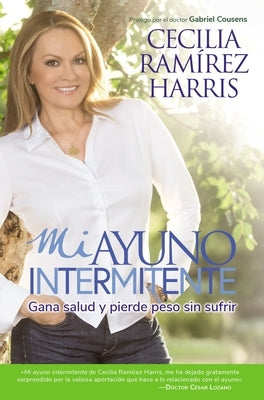 Mi ayuno intermitente by Ramirez Harris, Cecilia