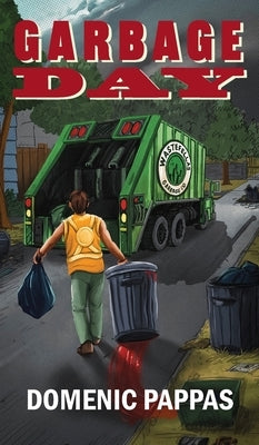 Garbage Day by Pappas, Domenic