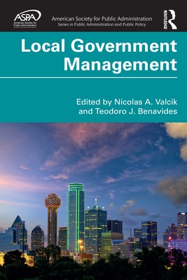 Local Government Management by Valcik, Nicolas A.