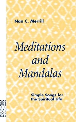 Meditations and Mandalas by Merrill, Nan C.