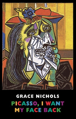 Picasso, I Want My Face Back by Nichols, Grace