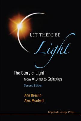 Let There Be Light (2nd Ed) by Ann Breslin & Alex Montwill