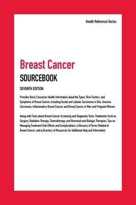 Breast Cancer Sourcebook, 7th Edition by Chambers, James