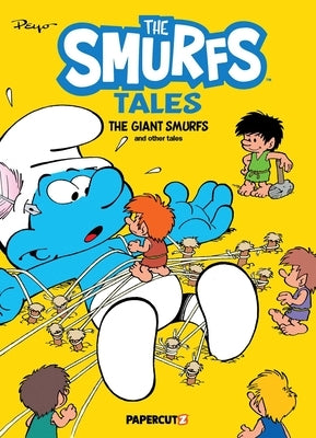 The Smurfs Tales Vol. 7: The Giant Smurfs and Other Tales by Peyo