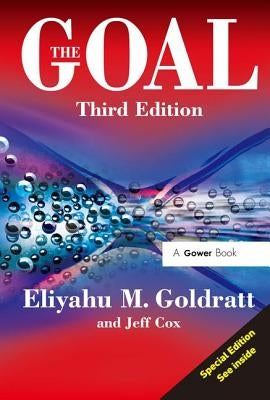 The Goal: A Process of Ongoing Improvement by Goldratt, Eliyahu M.