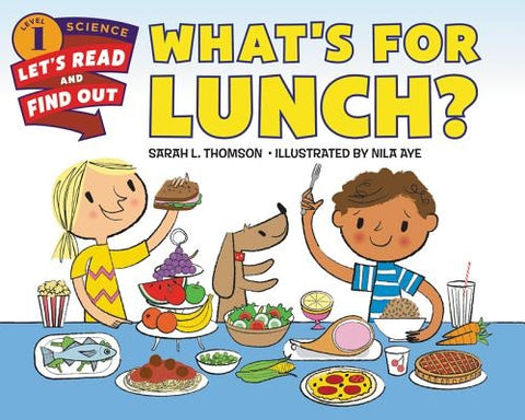 What's for Lunch? by Thomson, Sarah L.